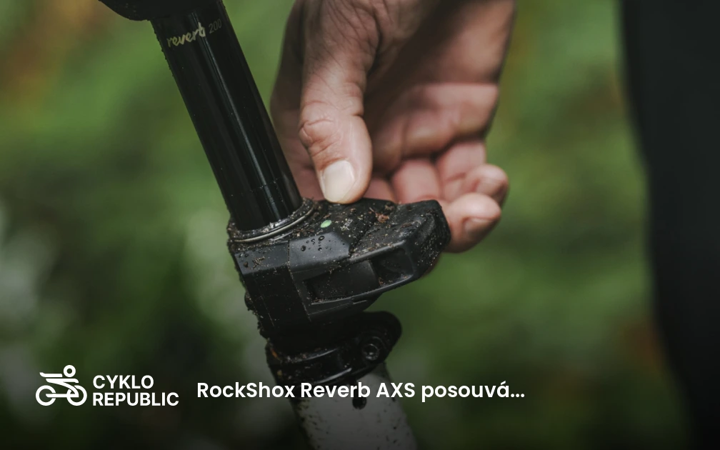 RockShox Reverb AXS posouvá hranice bezdrátových sedlovek | CykloRepublic